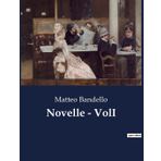 Novelle - VolI: Intrighi e passioni nel cuore del Rinascimento: 1787