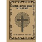 Novena a Nuestra Señora de los Dolores