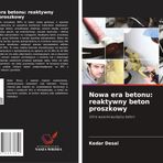 Nowa era betonu: reaktywny beton proszkowy