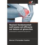 Nozioni fondamentali sull'ozono ed efficacia sul dolore al ginocchio