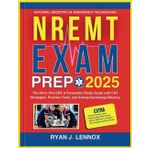 NREMT EXAM PREP 2025: THE ALL-IN-ONE EMT & PARAMEDIC STUDY GUIDE WITH CAT STRATEGIES, PRACTICE TESTS, AND AIRWAY/CARDIOLOGY MASTERY