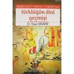 NÜBÜVVET TARIHI İTİBARİYLE TÜRKLÜĞÜN DINI GEÇMİŞİ - YAŞAR KALAFAT