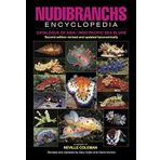Nudibranchs Encyclopedia: Catalogue of Asia / Indo Pacific Sea Slugs by Neville Coleman (2015-01-01)