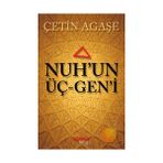 Nuh’un Üçgeni - Çetin Ağaşe