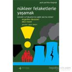 Nükleer Felaketlerle Yaşamak - Angelika Claussen Alex Rosenberg Alex Rosen