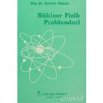 Nükleer Fizik Problemleri