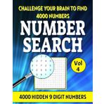 Number Search Book for Adults: 4000 Numbers to Find in 200 Puzzles. All Numbers are 9 Digits Long. Difficulty Level - Hard. Volume 4. (Number Search Books for Adults, Band 4)