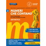 Numeri che contano. Corso di matematica per la scuola secondaria di primo grado. Per la Scuola media. Con e-book. Con espansione online. Aritmetica e Geometria (Vol. 2)