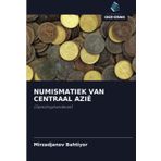 NUMISMATIEK VAN CENTRAAL AZIË: (Opleidingshandboek)