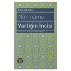 NUR-NAME VARLIĞIN İNCISI - CAFER IYANI BEY