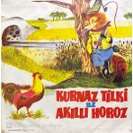 Nuran Şener Kurnaz Tilki Ile Akıllı Horoz 45LIK Plak