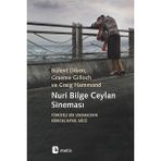 Nuri Bilge Ceylan Sineması - Bülent Diken