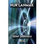 Nur'lanmak - Sedat Sadioğlu - Gülnar Yayınları