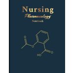 Nursing Pharmacology Notebook: Blank Medication Template for Nursing School Study Notebook | Acetylsalicylic Acid (Aspirin Molecule) | Perfect Gift for Nurses