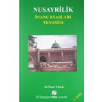 NUSAYRILIK İNANÇ ESASLARI TENASUH REENKARNASYON - ÖMER ULUÇAY