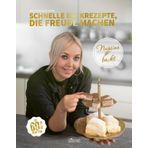 Nussine backt: Schnelle Backrezepte, die Freude machen