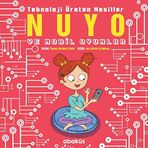 Nuyo ve Mobil Oyunlar - Teknoloji Üreten Nesiller - Zeynep Kömürcü