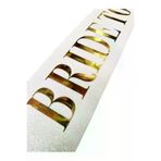 NW NessiWorld brxmlSMR-D083 Beyaz Üzeri Altın Büyük Bride To Be Yazılı Simli Işıltılı Kuşak Kemer 10X80 Cm