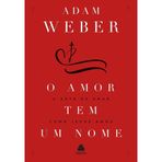 O AMOR TEM UM NOME