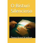 O Bisturi Silencioso