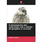 O desempenho das codornizes com a adição de gengibre e curcuma