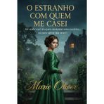 O Estranho Com Quem Me Casei: 3