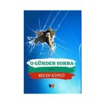 O Günden Sonra - Recep Küpçü