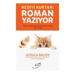O Kediyi Kurtar Roman Yazıyor - Jessica Brody
