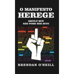 O MANIFESTO HEREGE AQUILO QUE NÃO PODE SER DITO