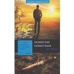 O Mundo das Horas Finais