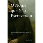 O Nome que Não Escreveram: Memórias Silenciadas entre a Bruma e o Fogo