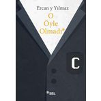O Öyle Olmadı - Ercan y Yılmaz