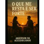 O que me resta é ser forte!: Você só sabe o tamanha da sua força, quanto a unica coisa que resta é ser forte!