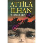 O Sarışın Kurt - Attila İlhan