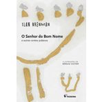 O SENHOR DO BOM NOME E OUTROS CONTOS JUDAICOS