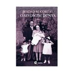 O SEVDİĞİM DÜNYA BIR ARAP KADINININ HIKÂYESI - WADAD MAKDISI CORTAS