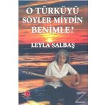 O Türküyü Söyler Miydin Benimle - Leyla Salbaş