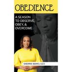 Obedience: A Season To Observe, Obey, & Overcome