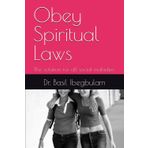 Obey Spiritual Laws: The solution for all social maladies.