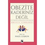 OBEZITE KADERINIZ DEĞİL! KILO VERMENIN ÖTESİNDE KALITELI BIR YAŞAM İÇİN OBEZITE CERRAHISI - HALIL COŞKUN