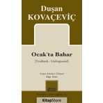 Ocak'ta Bahar / Duşan Kovaçevic /