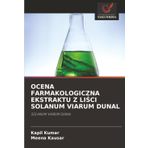 Ocena Farmakologiczna Ekstraktu Z LiŚci Solanum Viarum Dunal