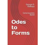 Odes to Forms: Consciousness Bared