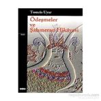 ÖDEŞMELER VE ŞAHMERAN HIKAYESI - TOMRIS UYAR