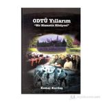 ODTÜ YILLARIM BIR HIZMETIN HIKAYESI - KEMAL KURDAŞ