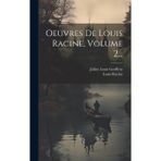 Oeuvres De Louis Racine, Volume 2...