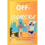 Off-Camera: Book 1 in The Unscripted Series