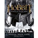 Official Movie Guide (The Hobbit: The Battle of the Five Armies) by Brian Sibley (20-Nov-2014) Paperback