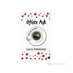 OFISTE AŞK - LUCY KELLAWAY
