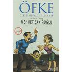 ÖFKE ÖFKEYI OLUMLU KULLANMAK - MEHMET ŞAKİROĞLU